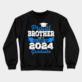 Super Proud Brother of 2024 Graduate Awesome Family Crewneck Sweatshirt